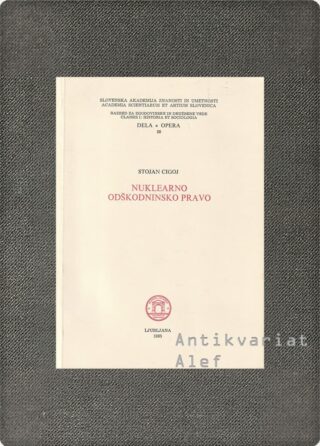 Stojan Cigoj <br><strong>Nuklearno odškodninsko pravo</strong>
