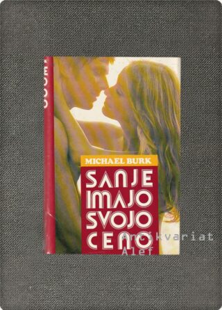 Michael Burk <br><strong>Sanje imajo svojo ceno</strong>