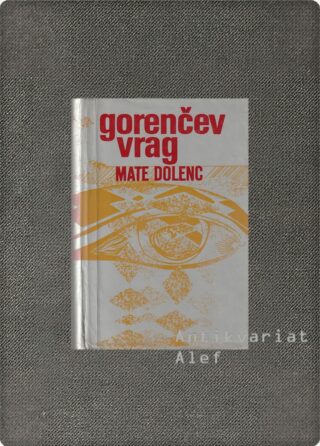Mate Dolenc <br><strong>Gorenčev vrag</strong>