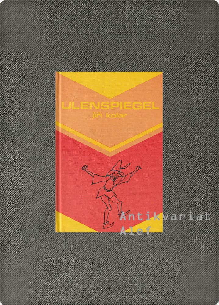 Jiří Kolář <br><strong>Ulenspiegel</strong>