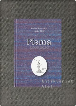Breda Smolnikar, Jolka Milič <br><strong>Pisma: (2005–2020)</strong>