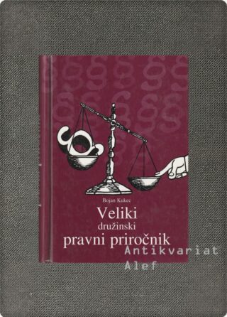 Bojan Kukec <br><strong>Veliki družinski pravni priročnik</strong>
