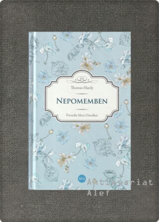 Thomas Hardy <br><strong>Nepomemben</strong>