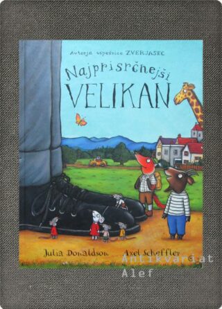 Julia Donaldson <br><strong>Najprisrčnejši velikan</strong>