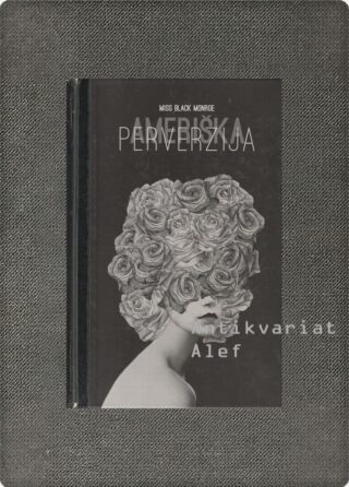 Miss Black Monroe <br><strong>Ameriška perverzija [črna verzija]</strong>