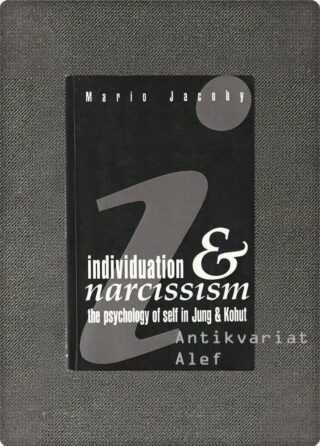 Mario Jacoby <br><strong>Individuation and narcissism</strong>