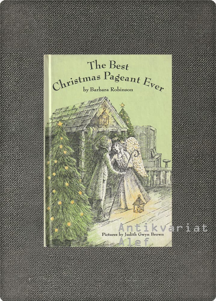 Barbara Robinson <br><strong>The best Christmas pageant ever</strong>