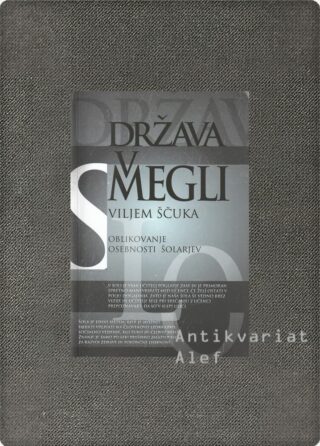 Viljem Ščuka <br><strong>Država v megli</strong>