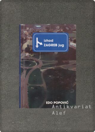 Edo Popović <br><strong>Izhod Zagreb jug</strong>
