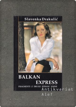 Balkan express, Slavenka Drakulić