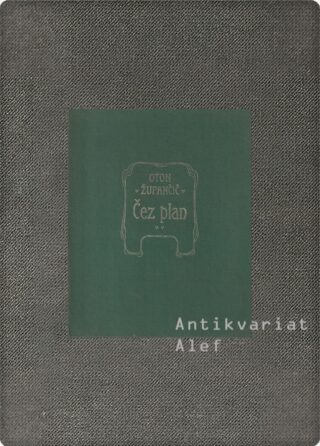 Oton Župančič <br><strong>Čez plan (faksimile rokopisa)</strong>