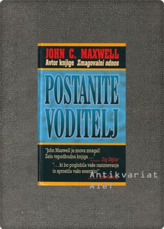 John C. Maxwell <br><strong>Postanite voditelj</strong>