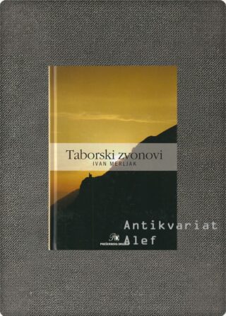 Ivan Merljak <br><strong>Taborski zvonovi</strong>