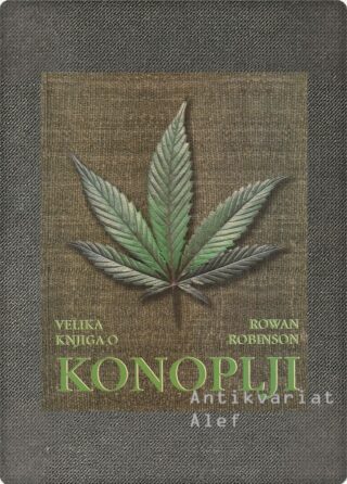 Rowan Robinson <br><strong>Velika knjiga o konoplji</strong>