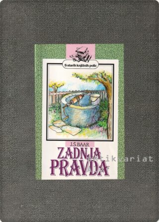 Jindřich Šimon Baar <strong>Zadnja pravda</strong>