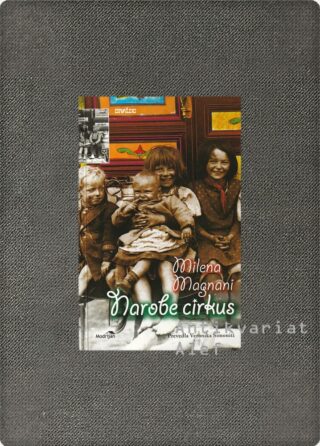 Milena Magnani <br><strong>Narobe cirkus</strong>