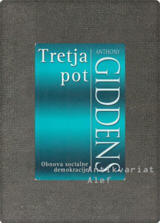 Anthony Giddens <br><strong>Tretja pot</strong>
