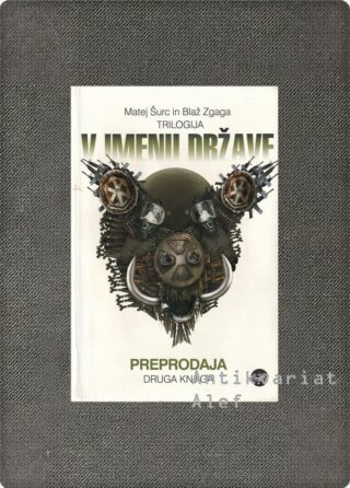 Matej Šurc, Blaž Zgaga <br><strong>V imenu države 2: Preprodaja</strong>