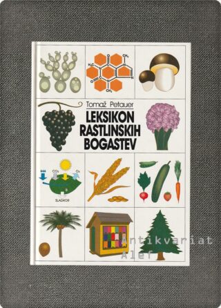 Tomaž, Petauer <strong>Leksikon rastlinskih bogastev</strong>