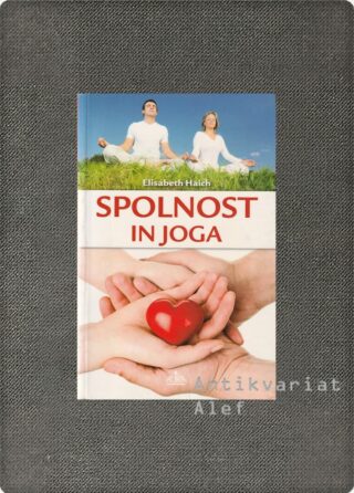 Elisabeth Haich <br><strong>Spolnost in joga</strong>