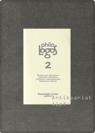 <br><strong>Philologos 2 (Baudrillard, Yourcenar, Leonardo, Hölderlin, Upanišade, Schleiermacher, Empedokles, Badiou)</strong>