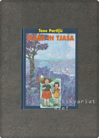 Tone Partljič <br><strong>Maša in Tjaša</strong>