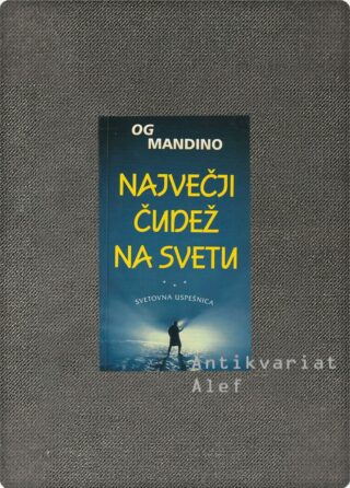 Og Mandino <br><strong>Največji čudež na svetu</strong>