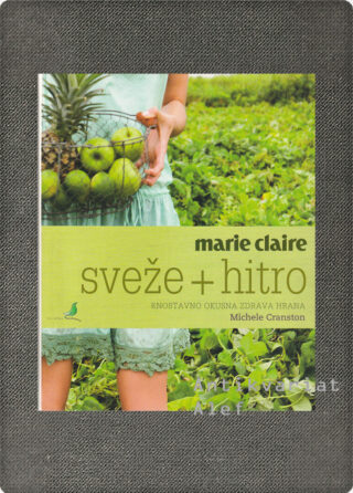 Michele Cranston <br><strong>Sveže + hitro</strong>