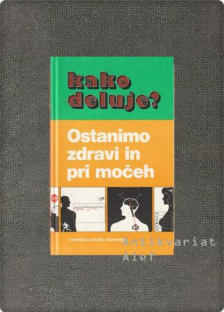 Kako deluje?: Ostanimo zdravi in pri močeh