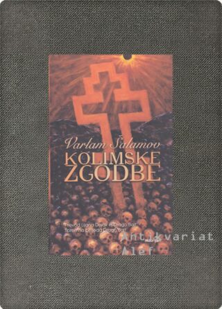 Varlam Tihonovič Šalamov <br><strong>Kolimske zgodbe</strong>