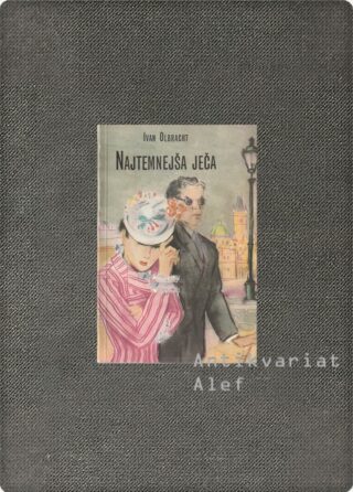 Ivan Olbracht <br><strong>Najtemnejša ječa</strong>