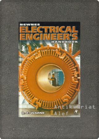 Doug F. Warne <br><strong>Newnes electrical engineer's handbook</strong>
