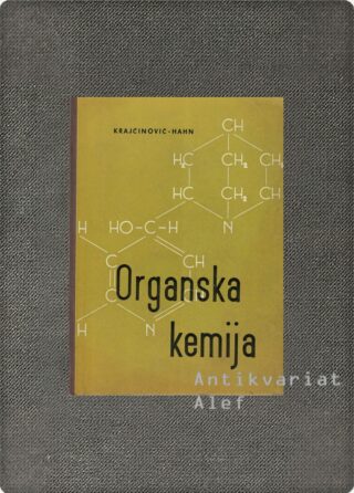 Matija Krajčinović-Hahn, Viktor Hahn <br><strong>Organska kemija</strong>