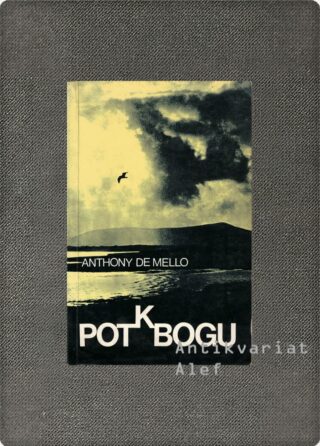 Anthony De Mello <br><strong>Sadhana: pot k Bogu</strong>