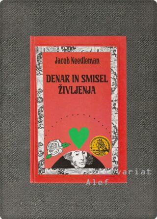 Jacob Needleman <br><strong>Denar in smisel življenja</strong>