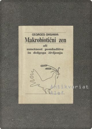 Georges Ohsawa <br><strong>Makrobiotični zen</strong>