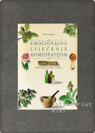 Peter Chappell <br><strong>Emocionalno liječenje homeopatijom</strong>