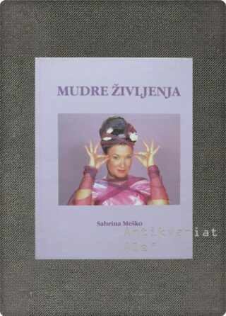 Sabrina Meško <br><strong>Mudre življenja</strong>