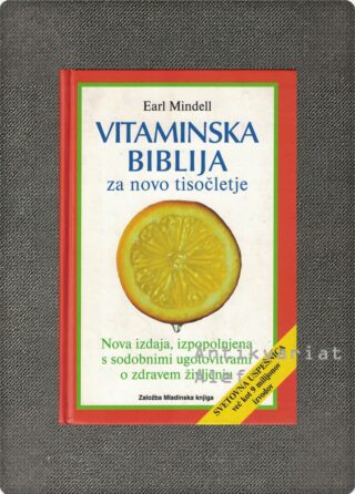 Earl Mindell <br><strong>Vitaminska biblija za novo tisočletje</strong>