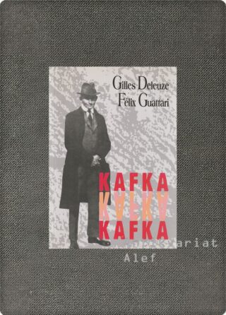 Gilles Deleuze, Félix Guattari <br><strong>Kafka</strong>