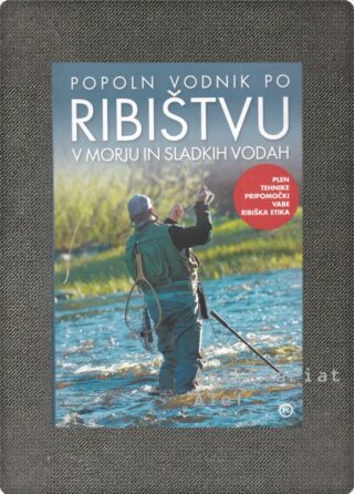 Nico Ferran <br><strong>Popoln vodnik po ribištvu v morju in sladkih vodah</strong>