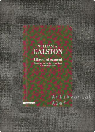 William Arthur Galston <br><strong>Liberalni nameni</strong>