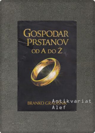 Branko Gradišnik <br><strong>Gospodar prstanov od A do Ž</strong>