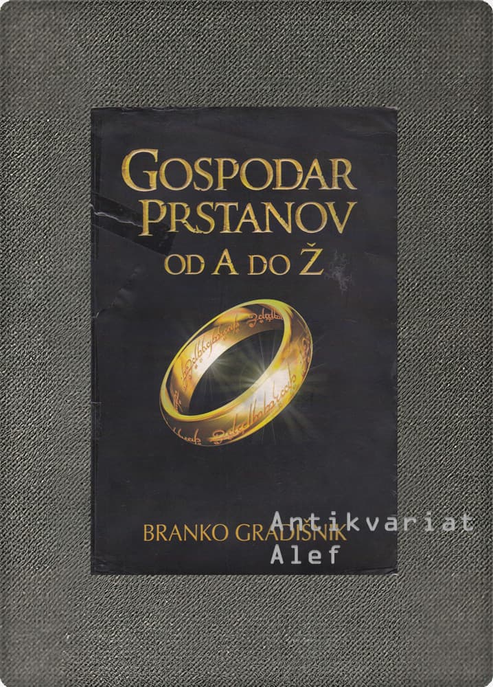 Branko Gradišnik <br><strong>Gospodar prstanov od A do Ž</strong>