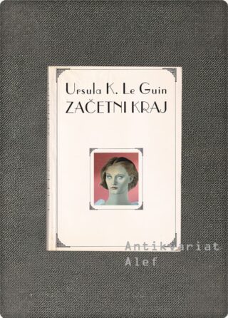 Ursula K. Le Guin <br><strong>Začetni kraj</strong>