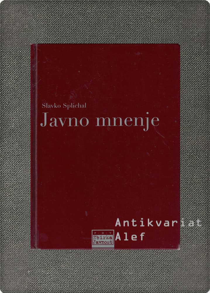 Slavko Splichal <br><strong>Javno mnenje</strong>