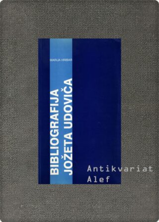 Marija Hribar <br><strong>Bibliografija Jožeta Udoviča: 1929/30-1996</strong>
