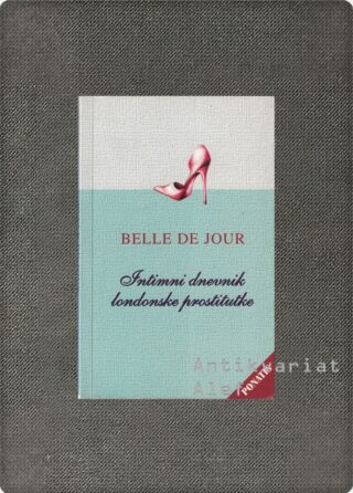 Belle De Jour <br><strong>Intimni dnevnik londonske prostitutke</strong>