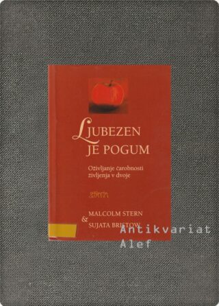 Malcolm Stern, Sujata Bristow <br><strong>Ljubezen je pogum</strong>