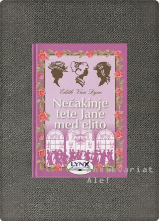 Edith Van Dyne <br><strong>Nečakinje tete Jane med elito</strong>